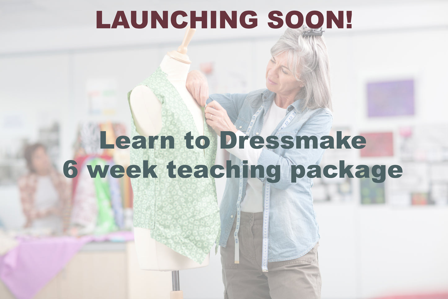 Learn To Dressmake Course - Part 1